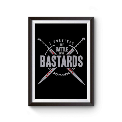 Survived The Battle Of The Bastards Poster
