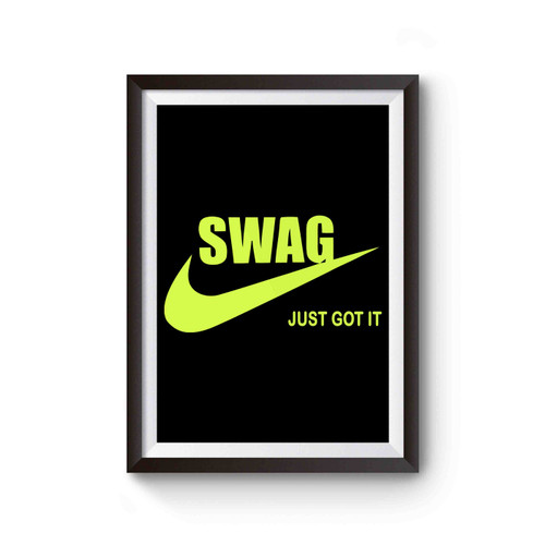 Swag Just Got It Poster