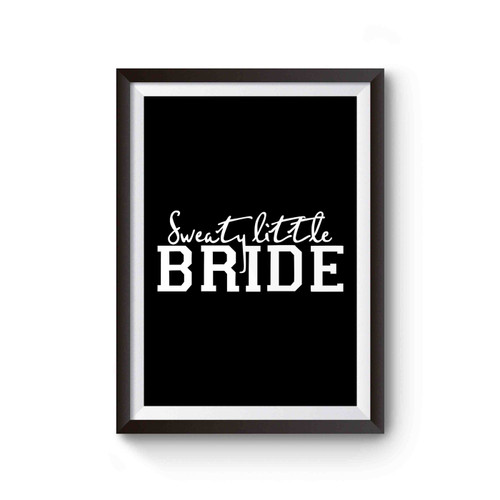 Sweaty Little Bride Poster