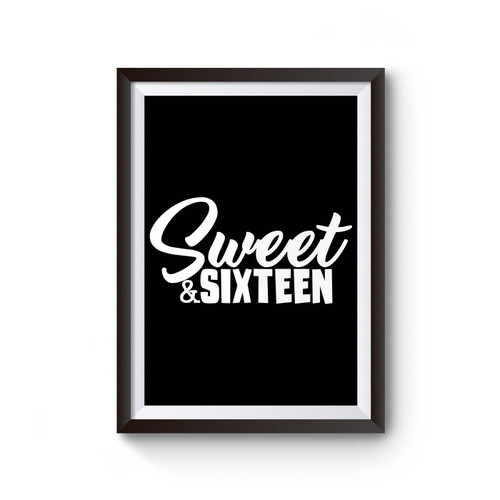 Sweet & Sixteen Poster