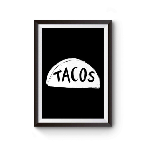 Tacos Taco Tuesday Gift Funny Taco Lover Poster