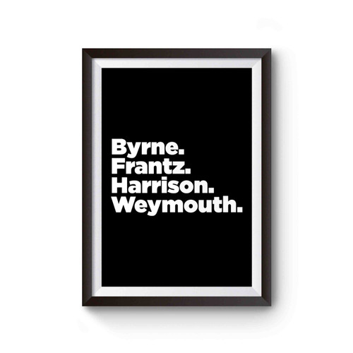 Talking Heads Band Members Line Up Byrne Frantz Harrions Weymouth Talking Heads Fans Poster