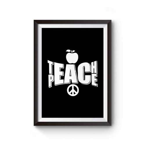 Teach Peach Peace Teacher Appreciation Kindergarten Teacher Poster