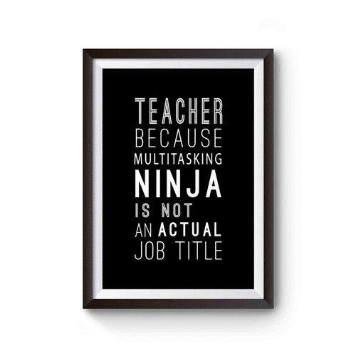 Teacher Multi Tasking Ninja Funny Gifts For Teachers Teacher Gifts Educator Gifts Professor School Appreciation Poster