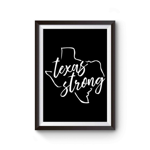 Texas Strong Inspired Poster