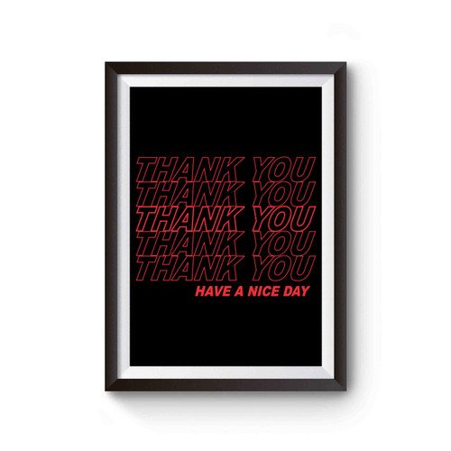 Thank You Thank You Have A Nice Day 1 Poster