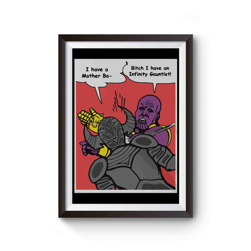 Thanos Shut Up Poster