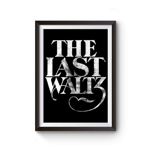 The Band The Last Waltz Poster