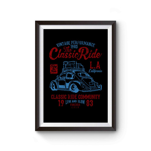 The Classic Ride Vw Bug Poster