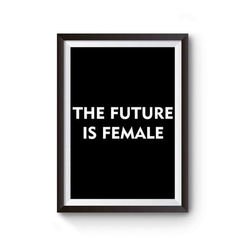 The Future Is Female 2 Poster