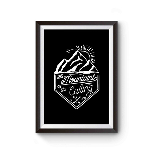The Mountains Are Calling Art Special Design Poster