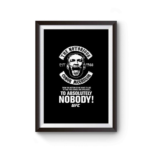 The Notorious Conor Mcgregor To Absolutely Nobody Poster