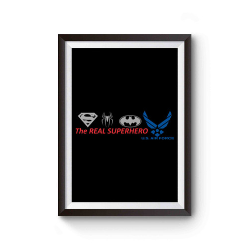 The Real Superheroes Us Air Force Poster
