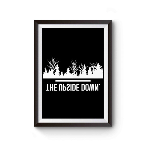 The Upside Down Stranger Things Inspired Poster