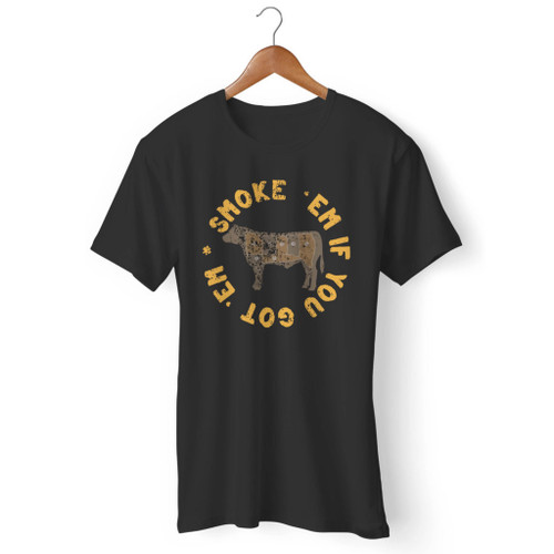 Distressed Smoke Em If You Got Em Bbq Men T Shirt