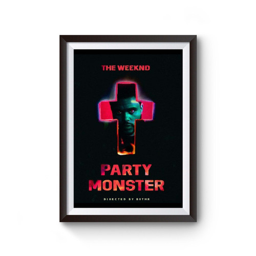 The Weeknd Starboy Party Monster Poster