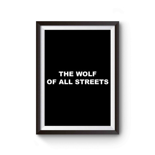 The Wolf Of All Streets Cover Inspired Poster