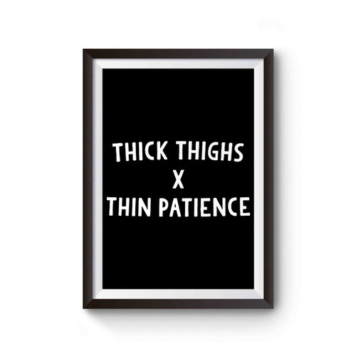 Thick Thighs Thin Patience 2 Poster