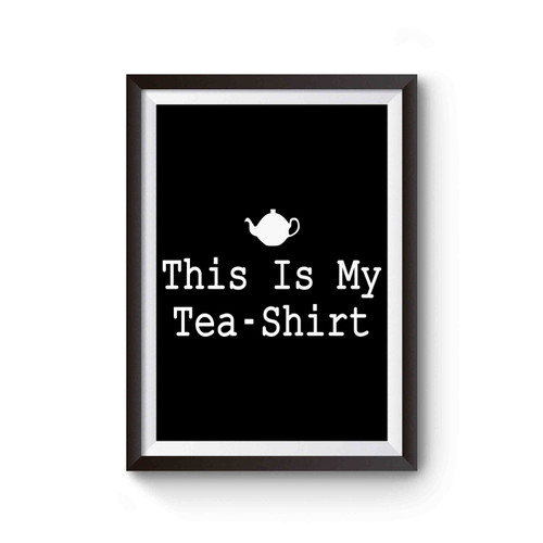This Is My Tea Poster