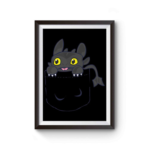 Toothless Pocket How To Train Your Dragon Toothless Poster Toothless Pocket How To Train Your Dragon Toothless Poster