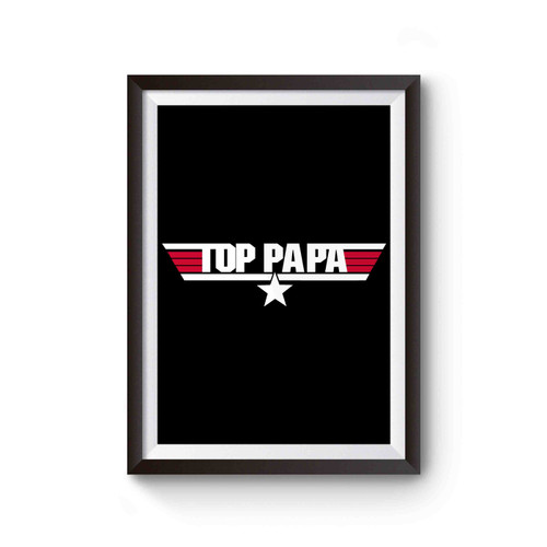 Top Papa Poster