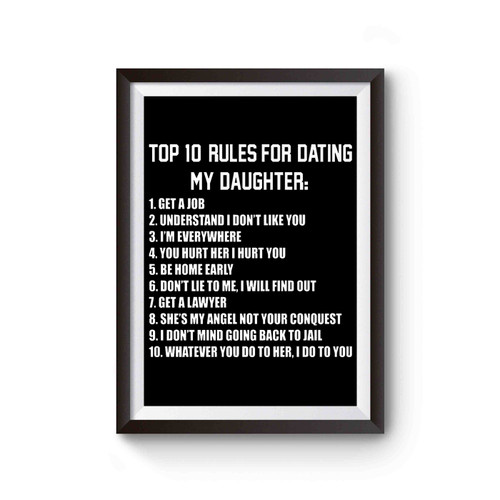 Top Ten Rules For Dating My Daughter Poster