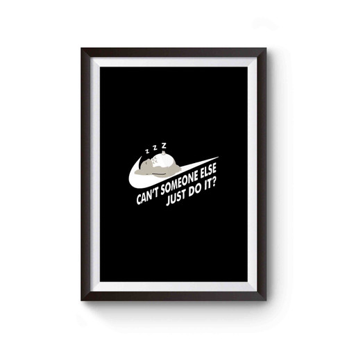 Totoro Can't Someone Else Just Do It Poster