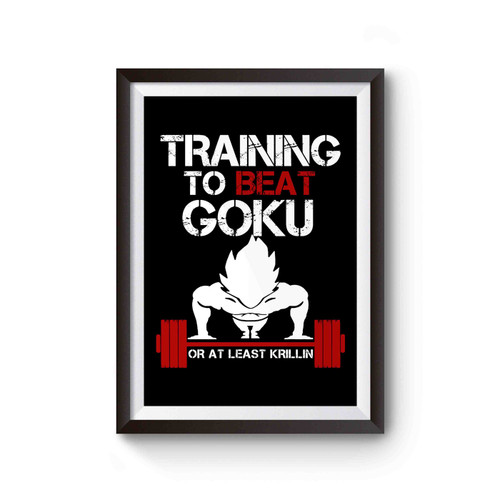 Training Insaiyan Gym To Beat Goku Or Killing Dragon Ball Z Poster