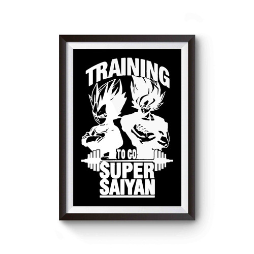 Training To Go Super Saiyan Vegeta Dragon Ball Z Poster