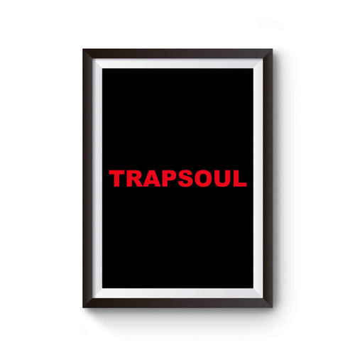 Trapsoul Poster
