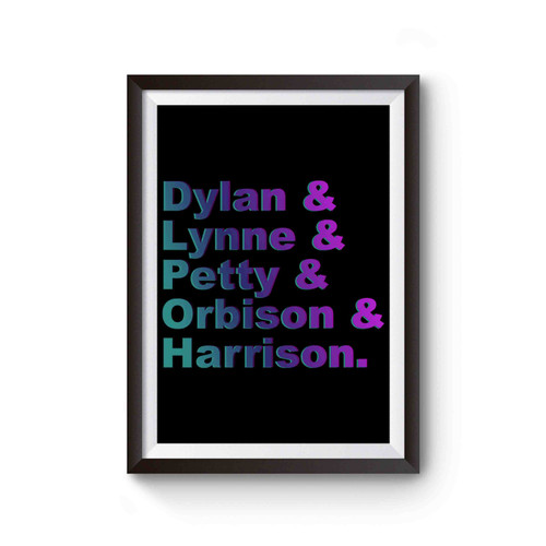 Traveling Wilburys Band Members Line Up Dylan Lynne Petty Orbison Harrison Poster