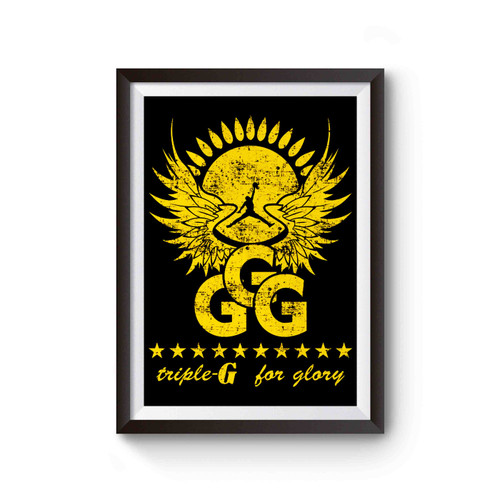 Tripple G For Glory Gennady Golovkin Poster