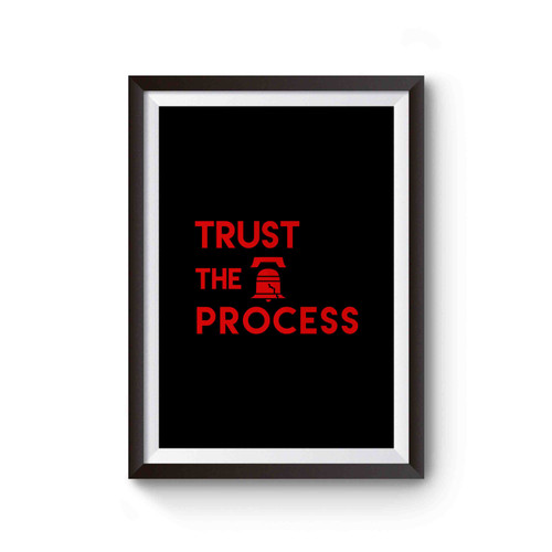 Trust The Process Philadelphia Sam Hinkie Liberty Bell Jahlil Okafor Nerlens Noel Poster