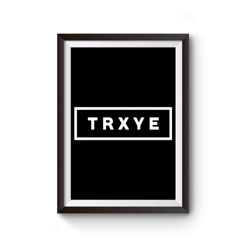 Trxye Poster