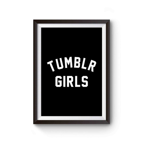Tumblr Girls Tumblr Funny Tumblr Cute Tumblr Poster