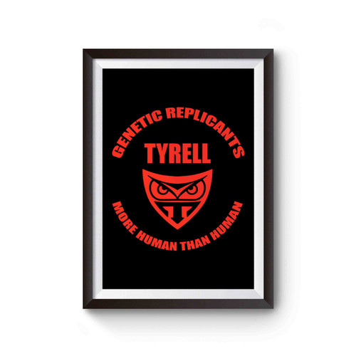 Tyrell Replicants Blade Runner More Human Than Human Poster