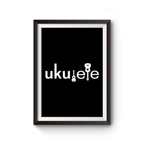 Ukulele Uke Ukuleles Ukulala Poster