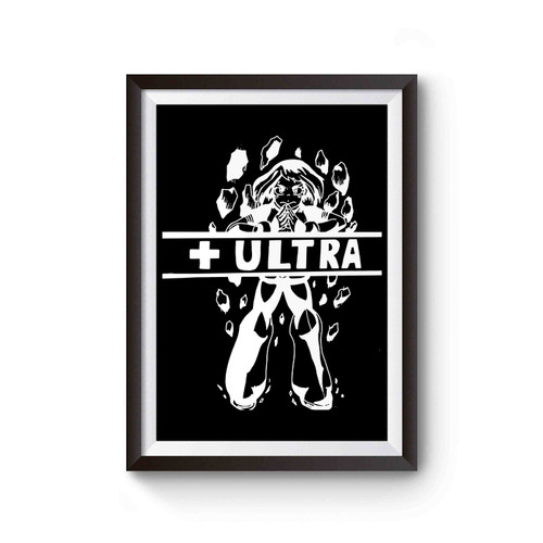 Uraraka My Hero Academia Plus Ultra Poster