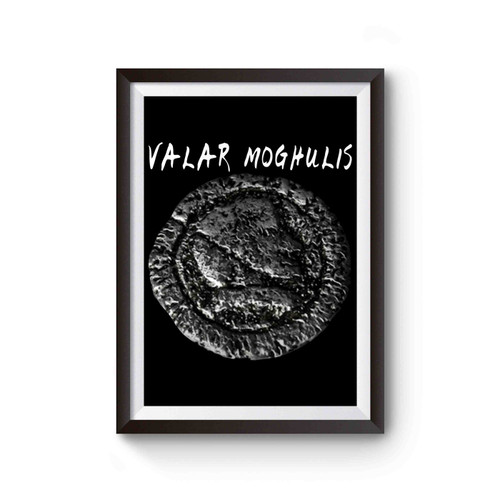Valar Moghulis Poster