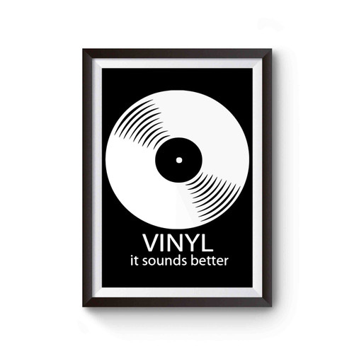 Vinyl It Sounds Better Poster