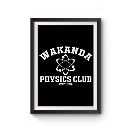 Wakanda Physics Club Black Panther Inspired Poster