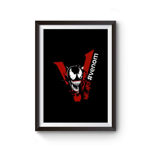 We Are Venom Marvel Movie Cover Inspired Poster