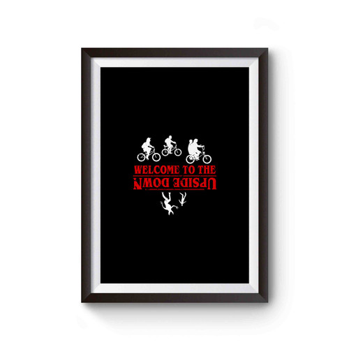 Welcome To The Upside Down Poster