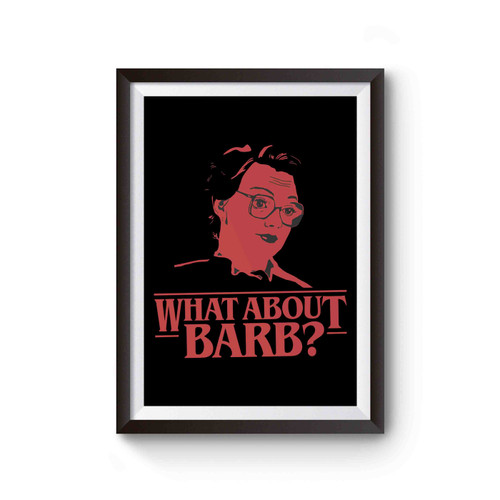 What About Barb Stranger Things Poster