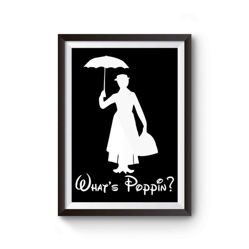 What's Poppin Mary Poppins Poster