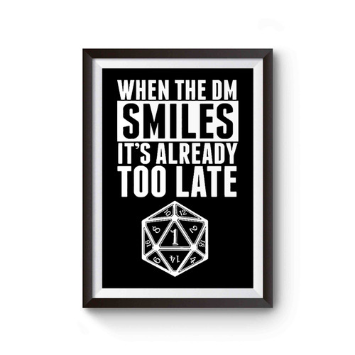When The Dm Smiles It's Already Too Late Poster