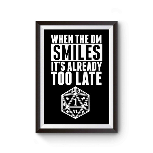 When The Dm Smiles, It's Already Too Late Dungeon And Dragons 1 Poster