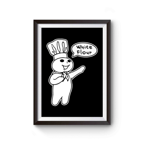 White Flour Funny Racist Parody Poster
