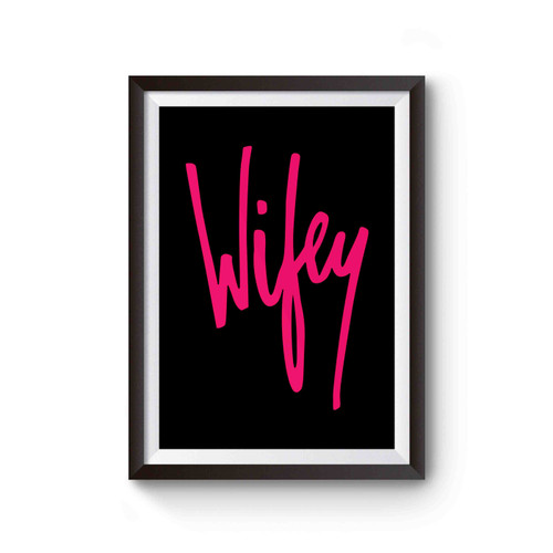 Wifeyt Bridal Bride Party Poster