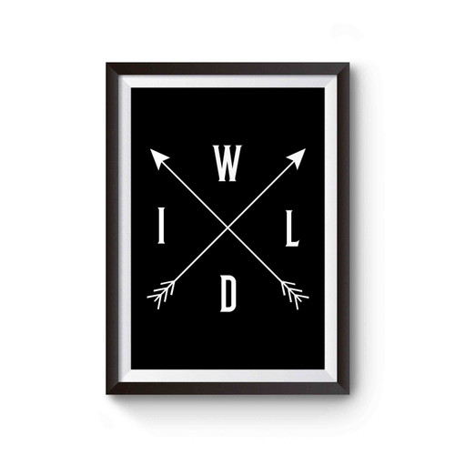 Wild With Crossed Arrows Poster